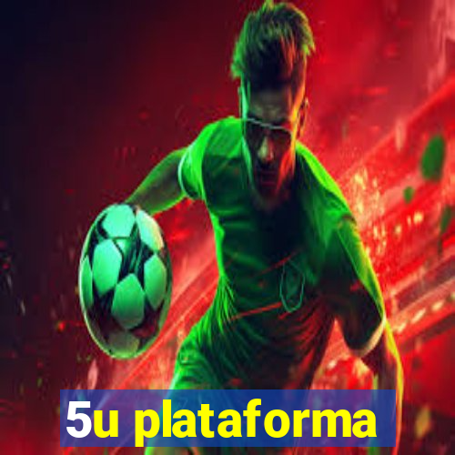 5u plataforma